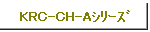KRC-CH-Aذ