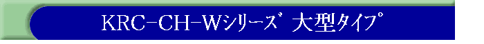 KRC-CH-Wذ ^
