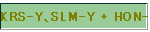 KRS-YSLM-Y + HON-R